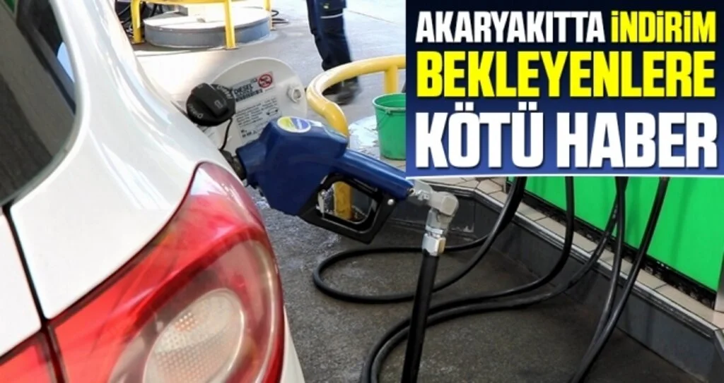 Akaryakıtta indirim bekleyenlere kötü haber