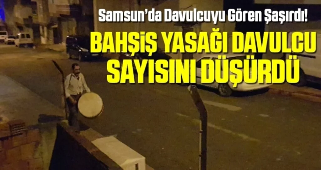 Bahşiş Yasağı Davulcu Sayısını Düşürdü