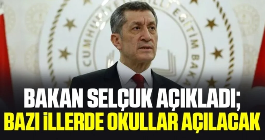 Bakan Selçuk'tan okulların açılış tarihiyle ilgili flaş açıklama