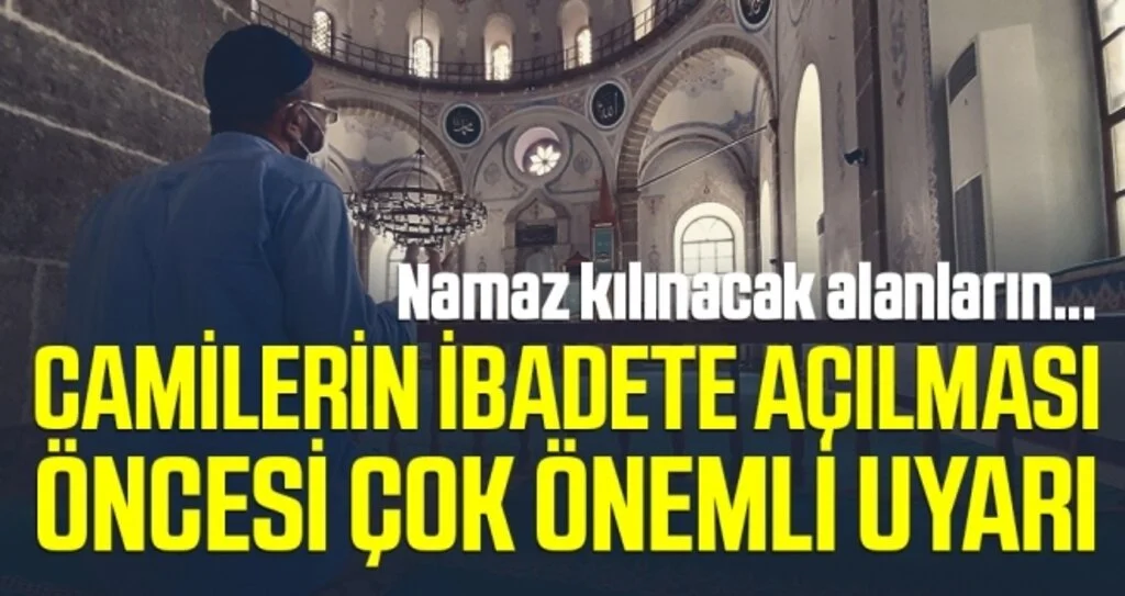 Camilerin ibadete açılması öncesi çok önemli uyarı