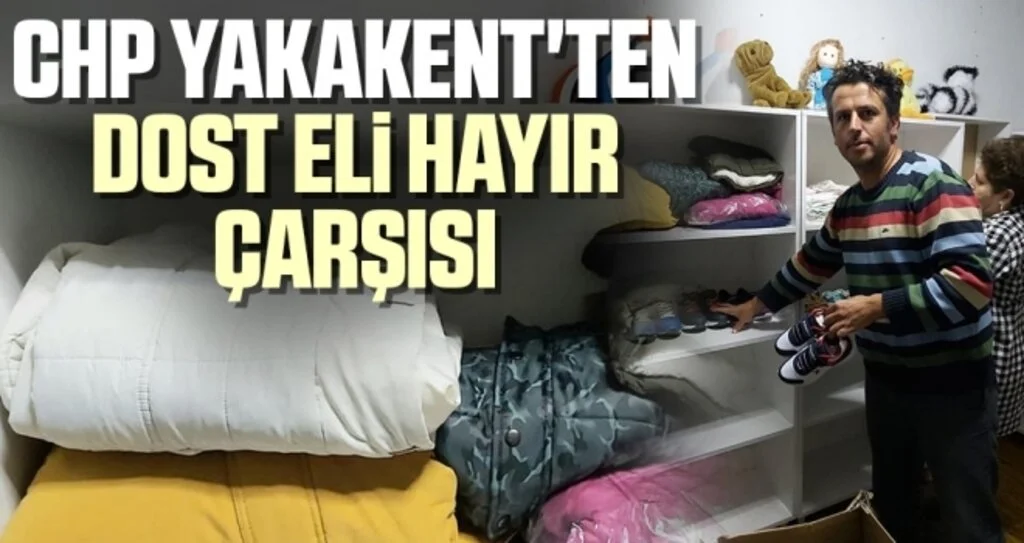 CHP Yakakent'ten Dost Eli Hayır Çarşısı