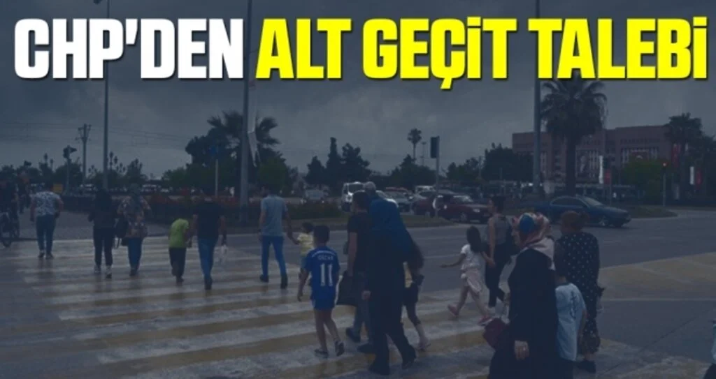 CHP'den Alt Geçit Talebi