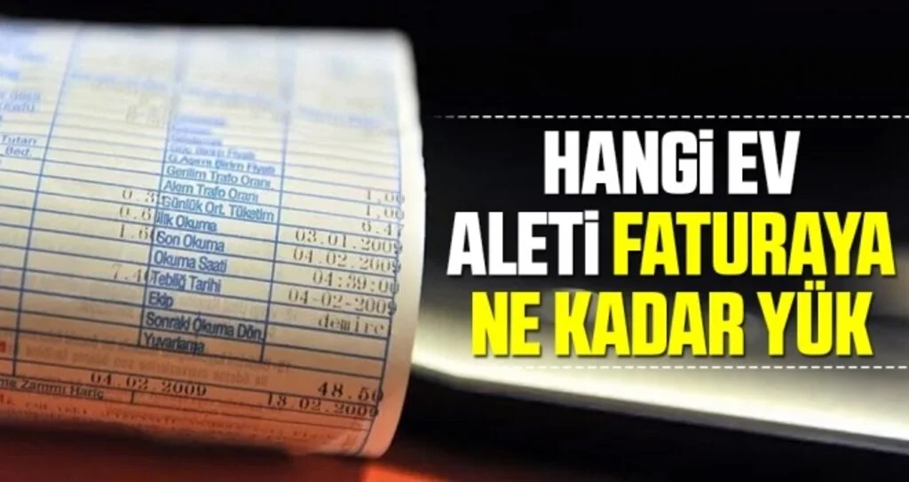 Ev Aletlerinin Elektrik Faturasına Yansıması