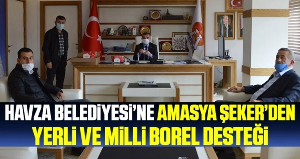 Havza Belediyesine Amasya Şeker’den yerli ve milli Borel desteği