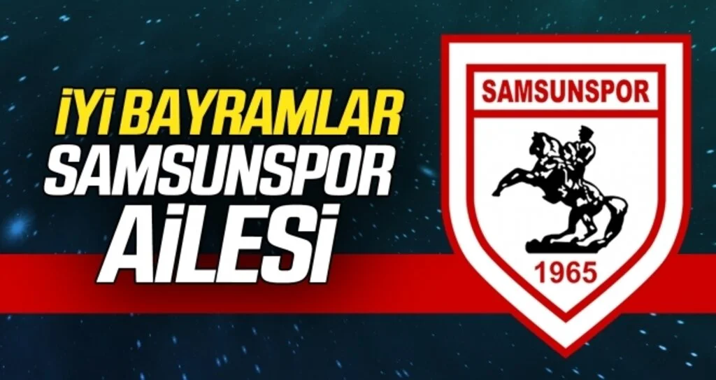 İyi bayramlar Samsunspor ailesi