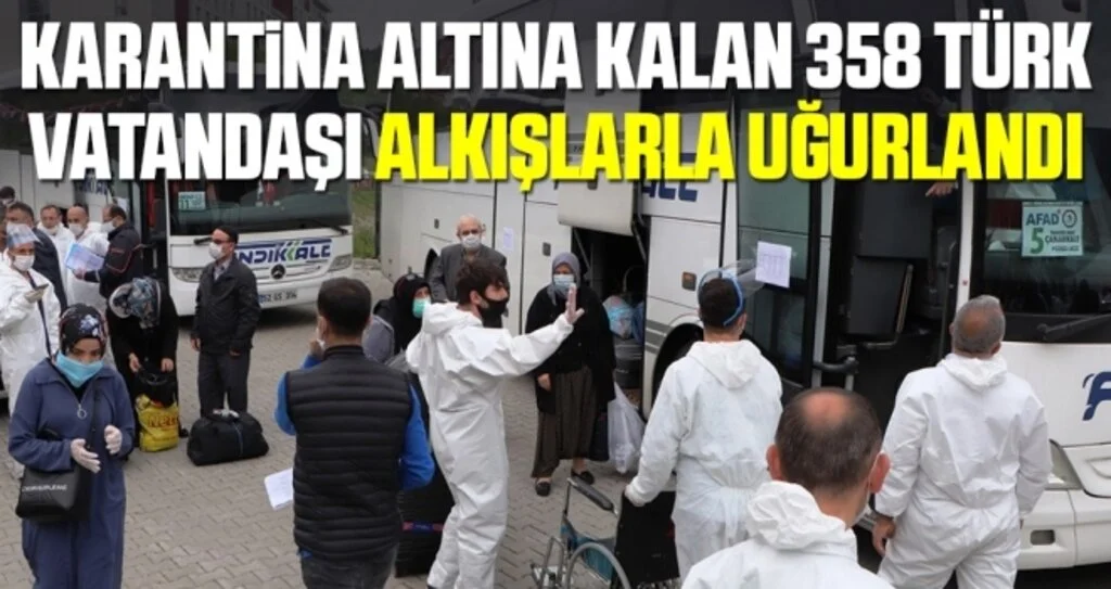 Karantina altına kalan 358 Türk vatandaşı alkışlarla uğurlandı