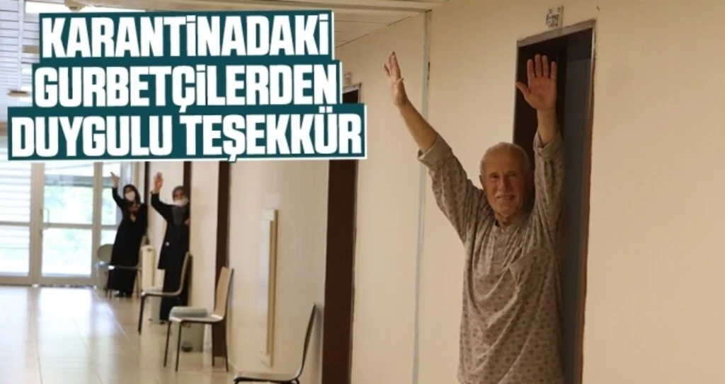 Karantinadaki Gurbetçilerden Duygulu Teşekkür