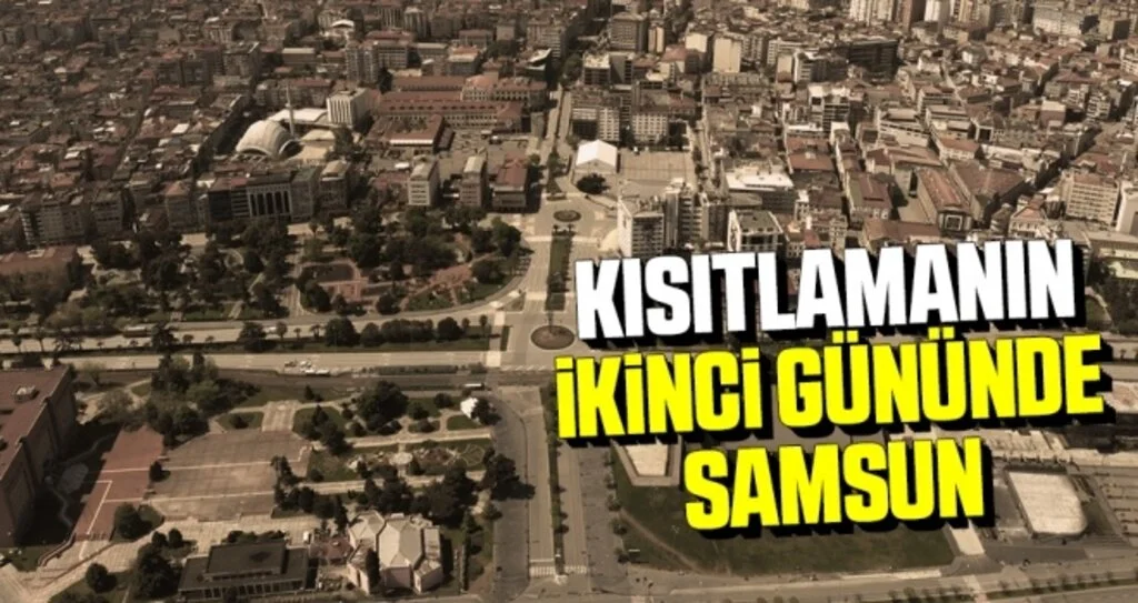 Kısıtlamanın İkinci Gününde Samsun