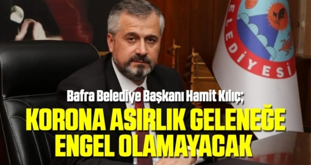 'Korona Asırlık Geleneğe Engel Olamayacak'
