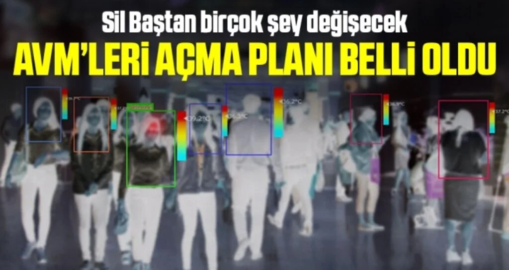 Koronavirüs sonrası AVM'lerde uygulanacak yeni plan belli oldu