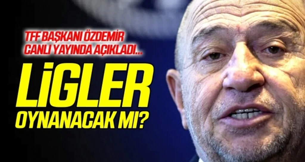 Ligler oynanacak mı? TFF Başkan Özdemir canlı yayında açıkladı