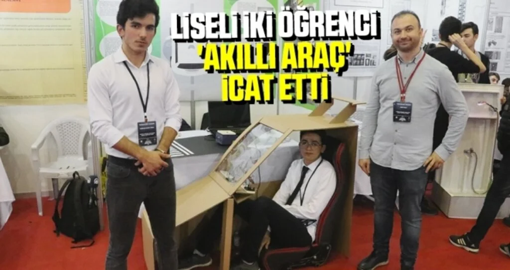 Liseli iki öğrenci 'akıllı araç' icat etti