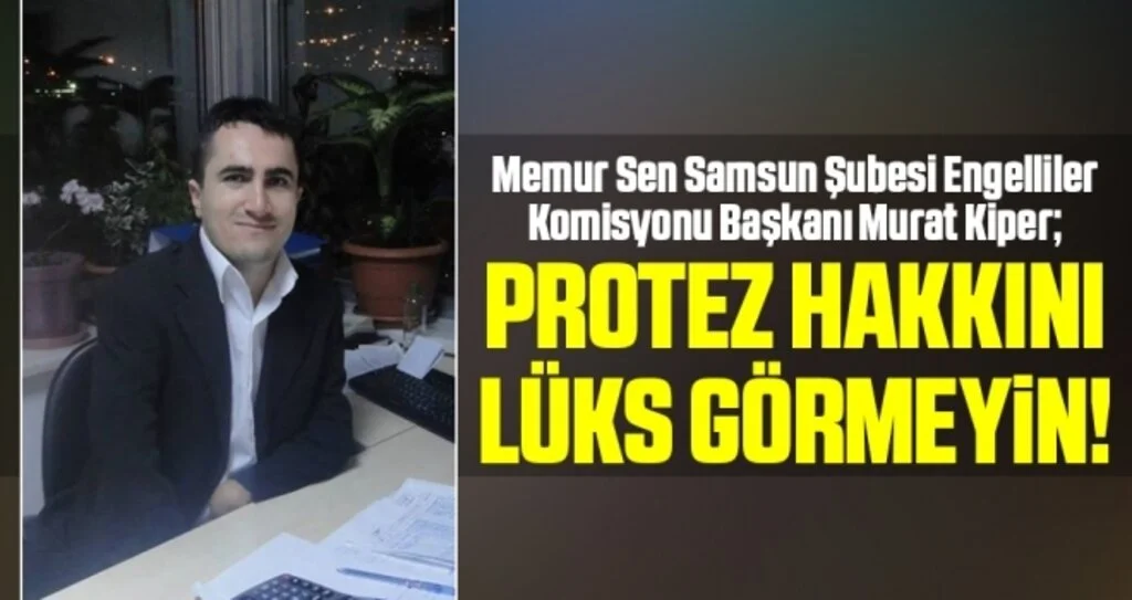 'Protez Hakkını Lüks Görmeyin!'