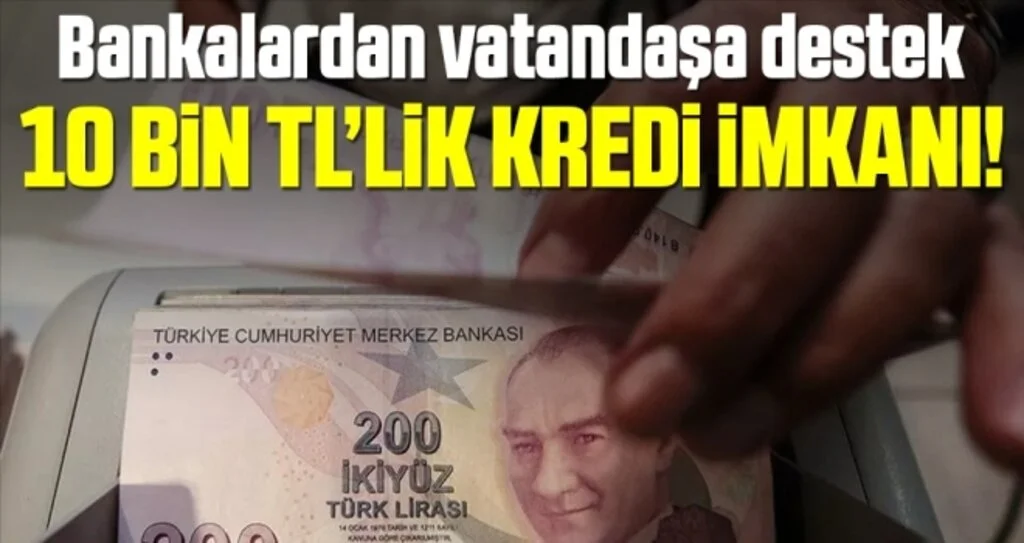Salgından etkilenen vatandaşa müjde! 10 bin TL kredi imkanı...