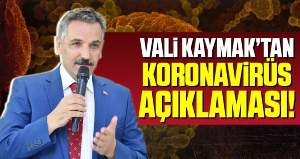Samsun Valisi Osmak Kaymak'tan Koronavirüs Açıklaması