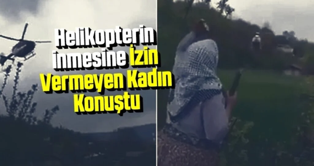 Samsun'da 112 Helikopterinin İnişine İzin Vermeyen Kadın Konuştu: Haberim Yoktu Olsa Yaparmıydım