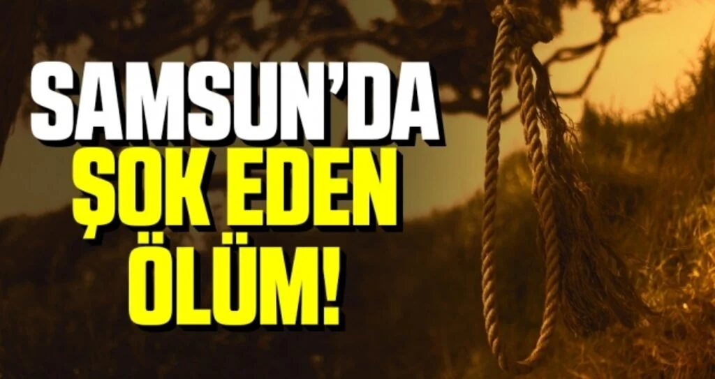Samsun'da Evinin önündeki ağaçta asılı bulundu