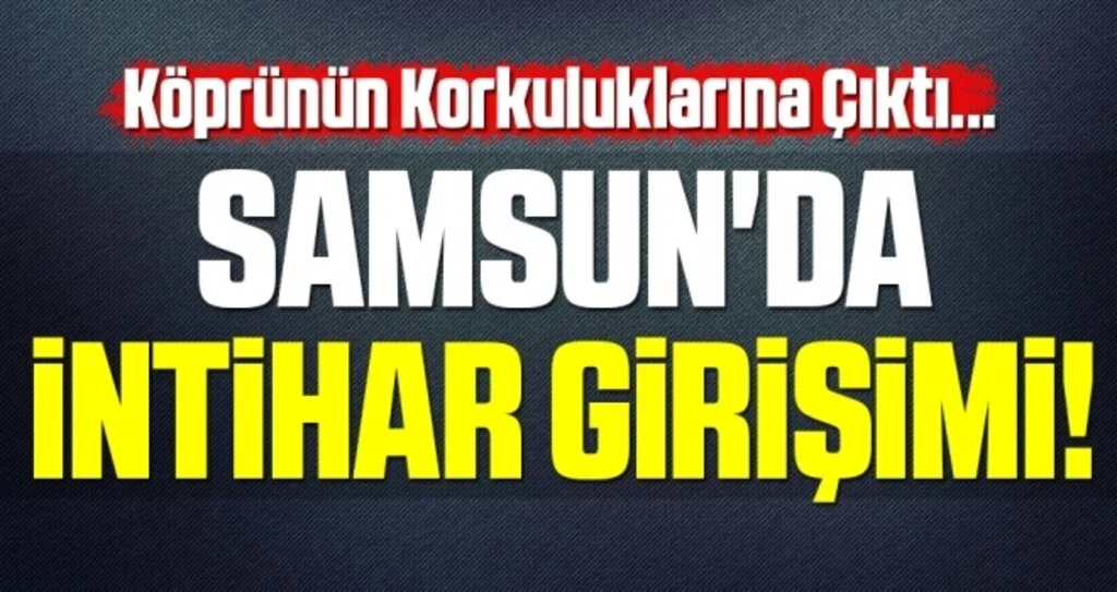 Samsun'da İntihar Gİrişimi