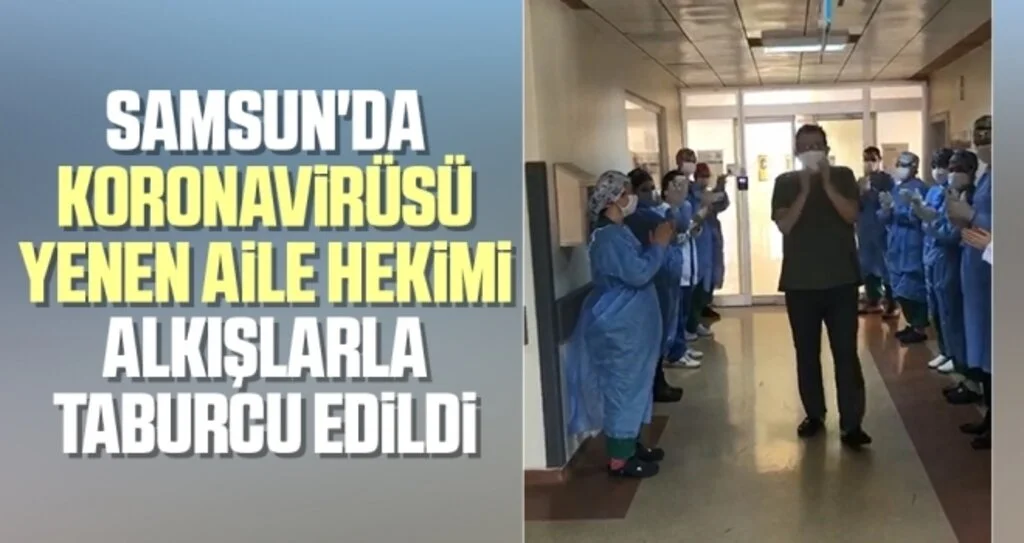 Samsun'da Koronavirüsü Yenen Aile Hekimi Alkışlarla Taburcu Edildi