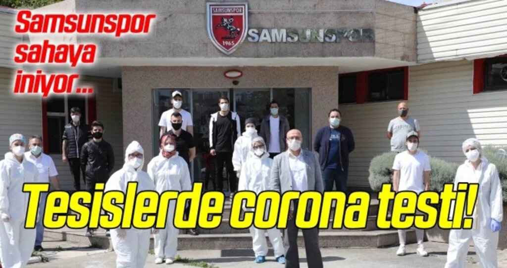 Samsunspor corona virüs testinden geçti