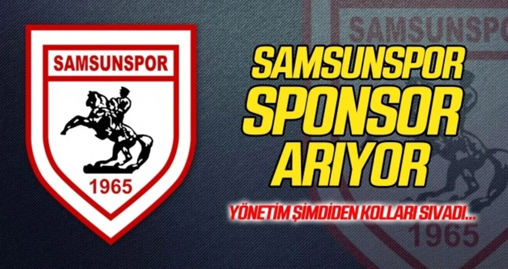 Samsunspor sponsor arıyor! Yönetim şimdiden kolları sıvadı...