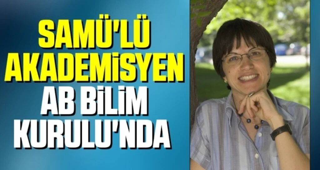 SAMÜ'lü akademiyen AB Bilim Kurulu'nda 