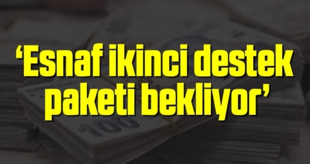 SESOB Başkanı Hacı Eyüb Güler: Esnaf İkinci Destek Paketi Bekliyor