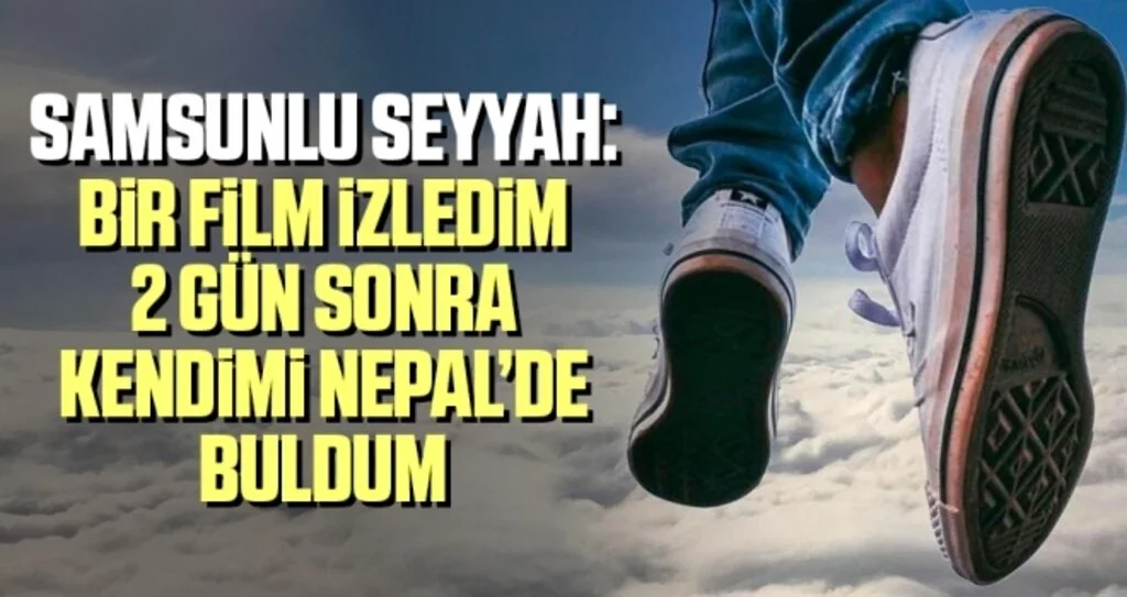 Seyyah Kadir Mert’in hayatını değiştiren film
