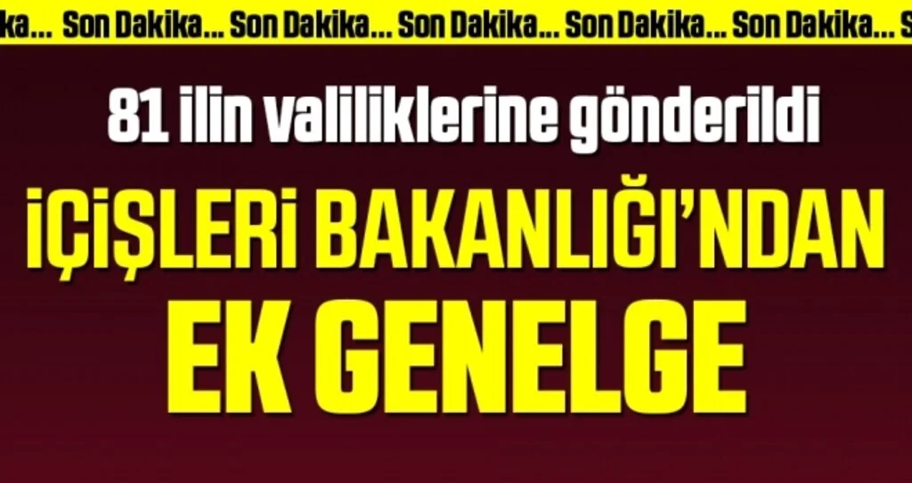 Son dakika! İçişleri Bakanlığı’ndan 15 ile seyahat genelgesi