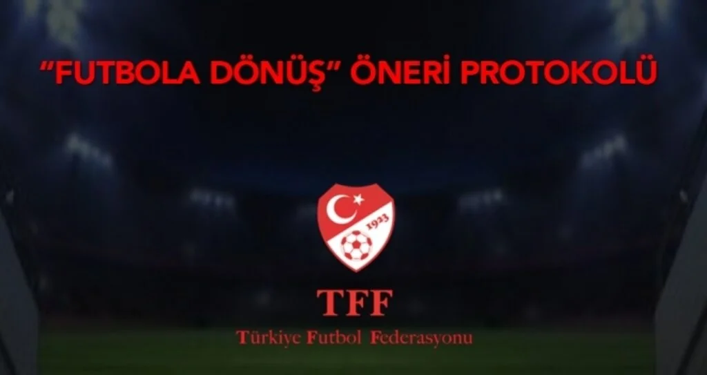 TFF Futbola Dönüş Öneri Protokolü'nü güncelledi