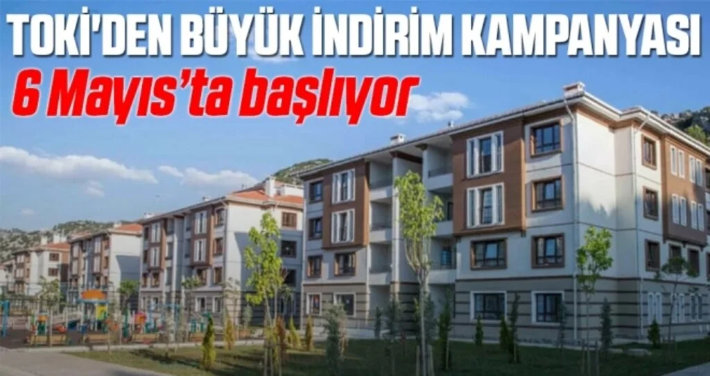 TOKİ'den büyük indirim kampanyası