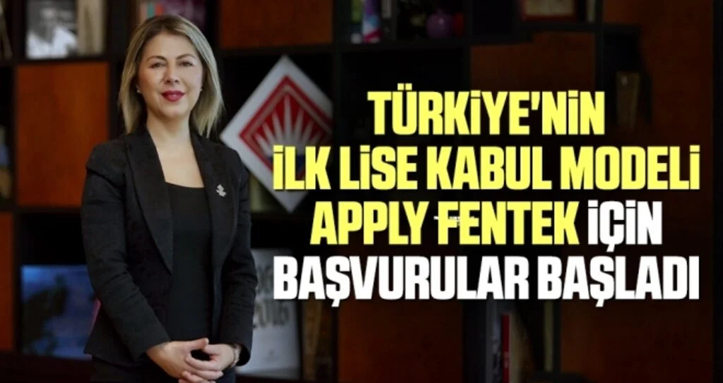 Türkiye'nin İlk Lise Kabul Modeli Apply Fentek İçin Başvurular Başladı