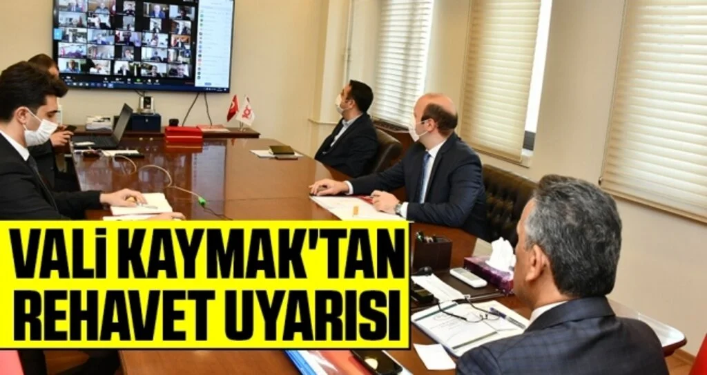 Vali Kaymak'tan Rehavet Uyarısı!