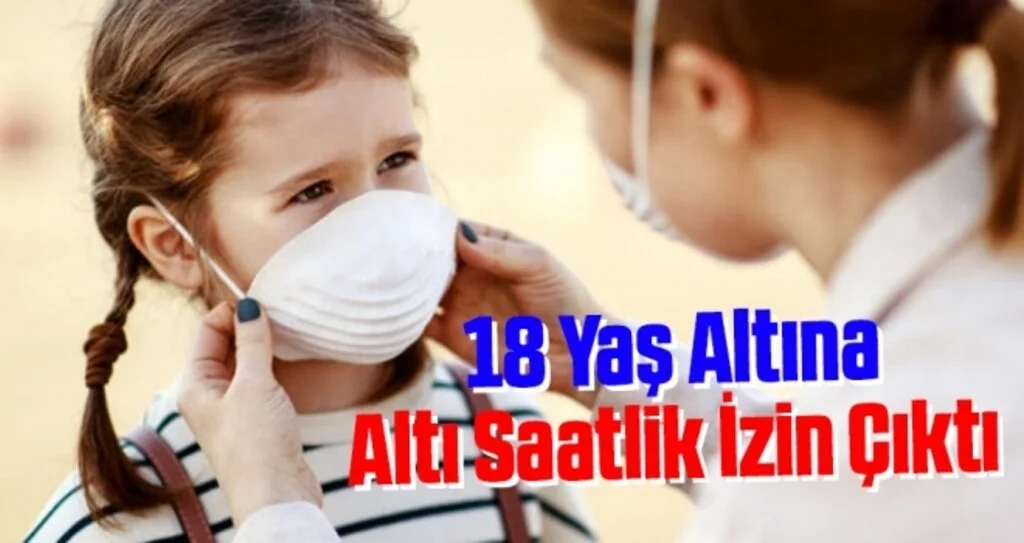 18 Yaş Altına Altı Saatlik İzin Çıktı