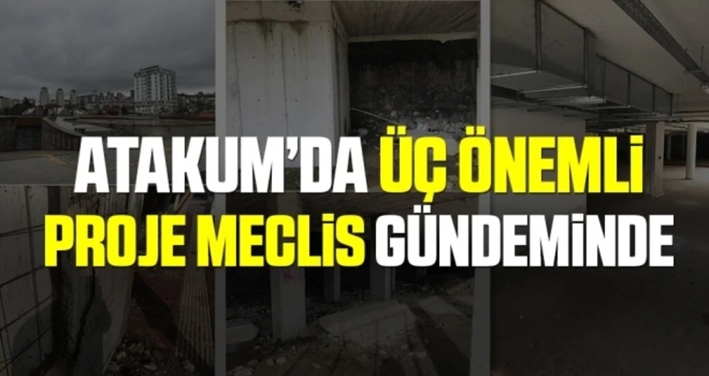 Atakum’da üç önemli proje meclis gündeminde