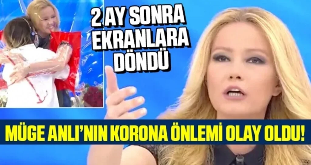 ATV'de Müge Anlı canlı yayında ekranlara döndü koronavirüs önlemi olay oldu