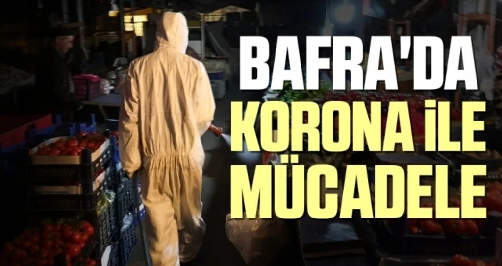 Bafra'da Korona İle Mücadele