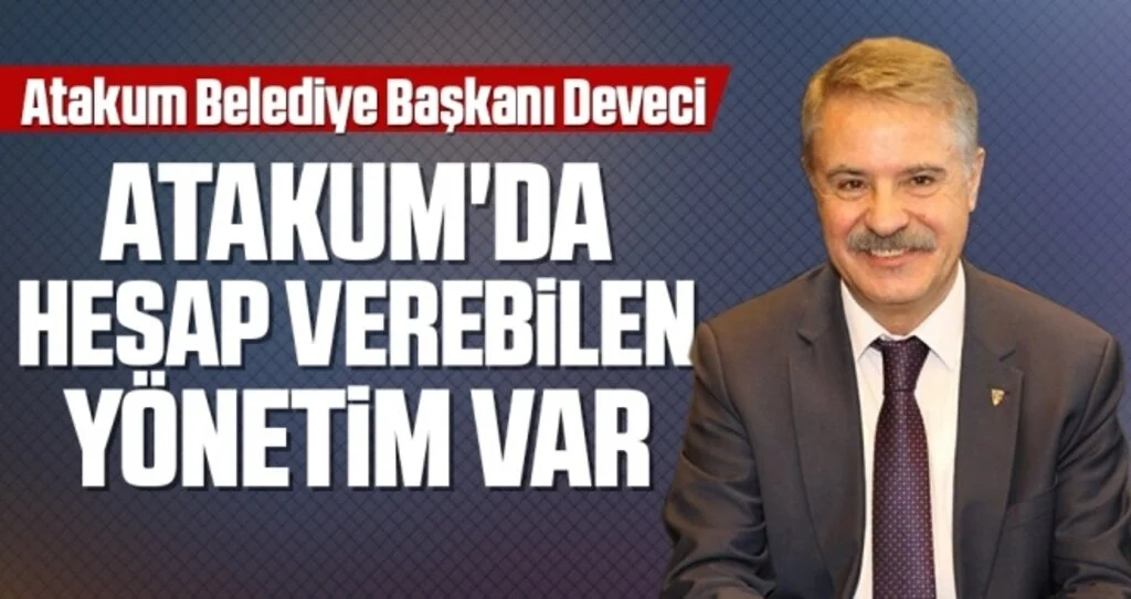 Başkan Deveci: Atakum'da Hesap Verebilen Yönetim Var