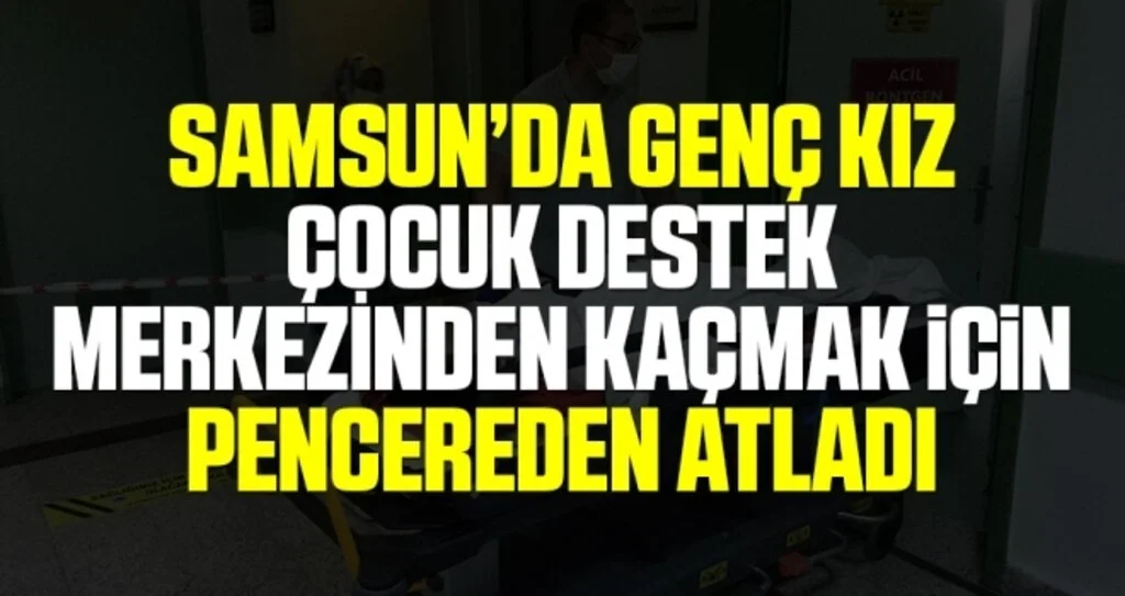 Çocuk Destek Merkezinden kaçmak için pencereden atlayan kız hastanelik oldu