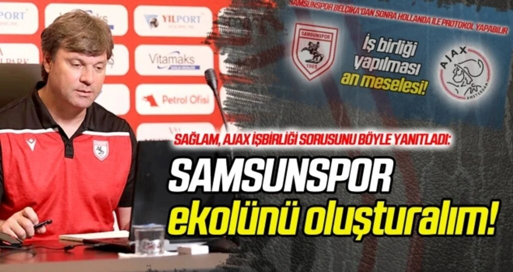 Ertuğrul Sağlam: Samsunspor ekolünü oluşturalım