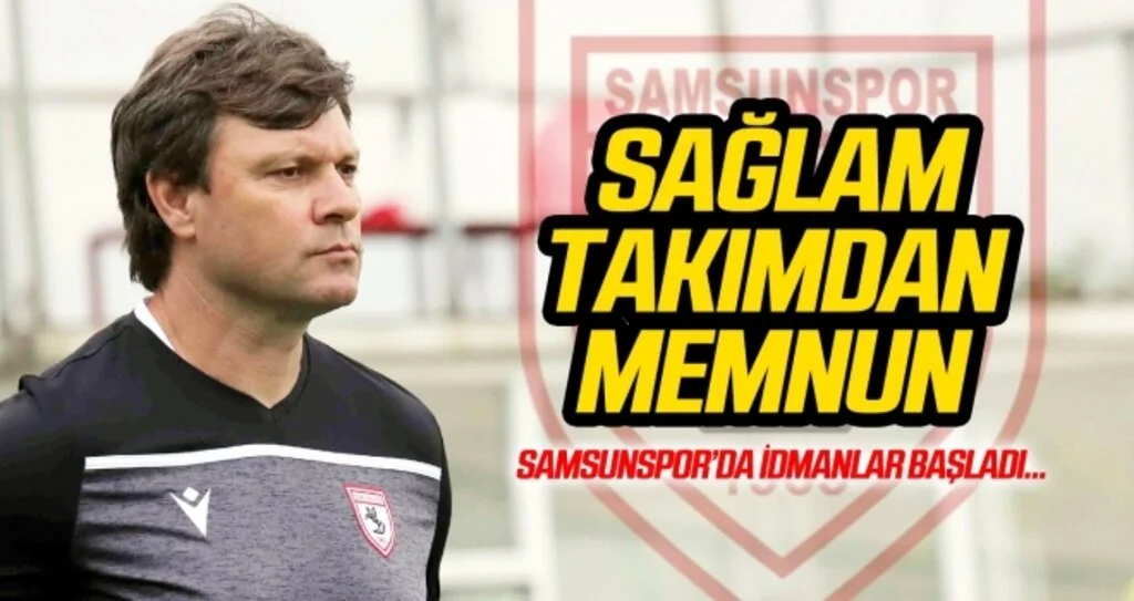 Ertuğrul Sağlam takımdan memnun
