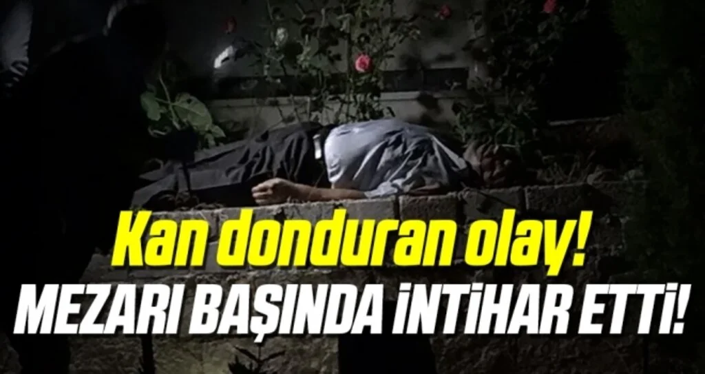 Eşinin mezarı başında intihar etti olayı gören polis dondu