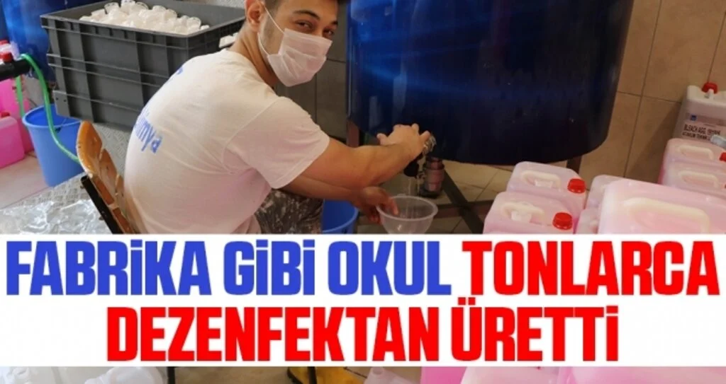 Fabrika gibi okul tonlarca dezenfektan üretti