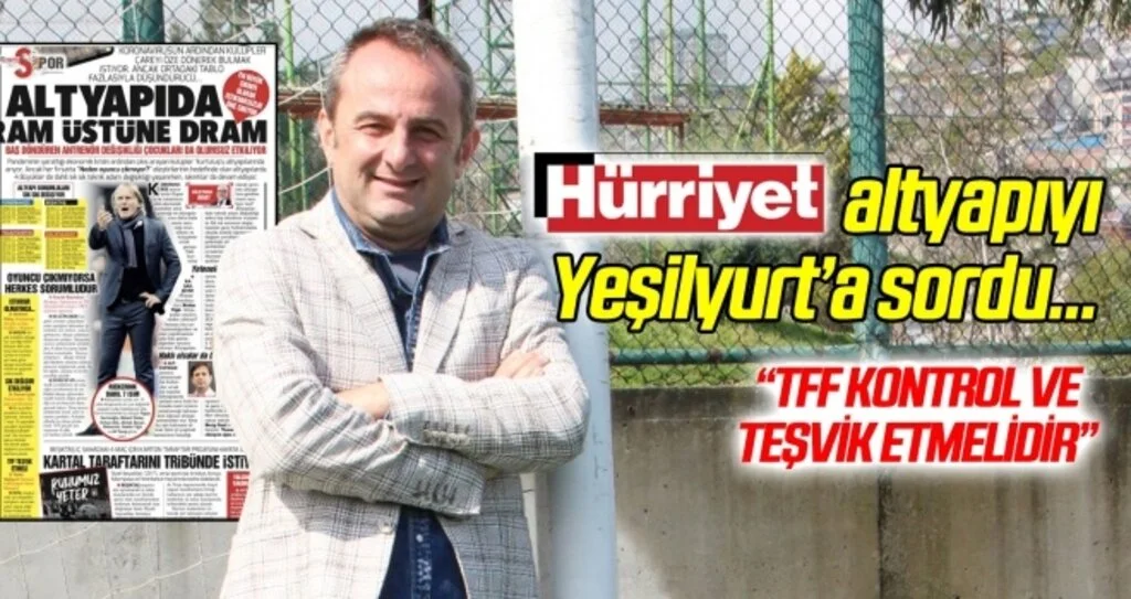Hürriyet Gazetesi 'altyapı'yı Hakkı Yeşilyurt'a sordu