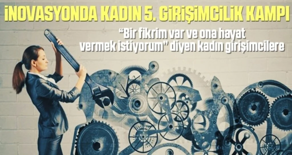 İnovasyonda Kadın 5. Girişimcilik Kampı
