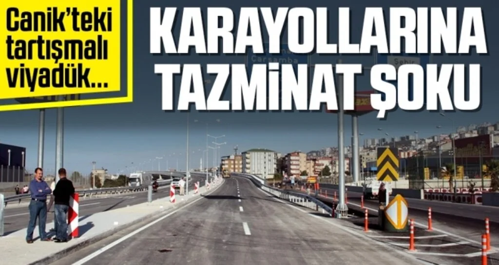 Karayollarına Tazminat Şoku