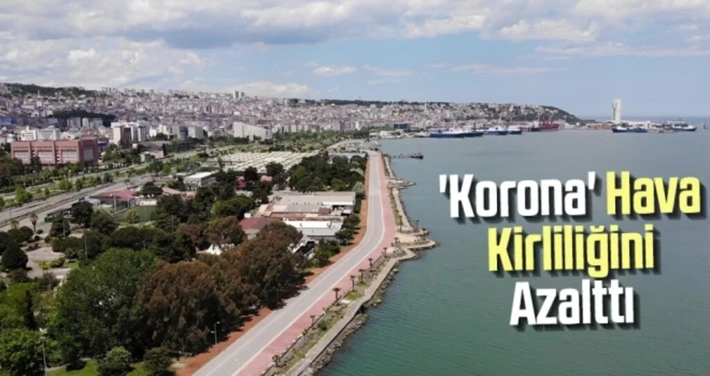 'Korona' Hava Kirliliğini Azalttı