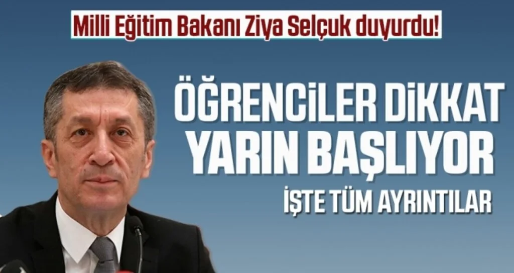 Milli Eğitim Bakanı Ziya Selçuk duyurdu! Öğrenciler dikkat yarın başlıyor