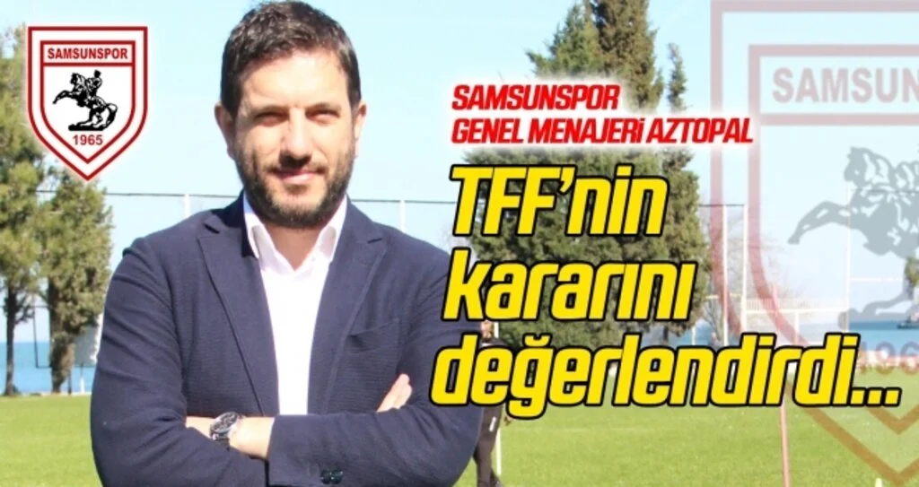 Mustafa Aztopal, TFF'nin verdiği kararı değerlendirdi