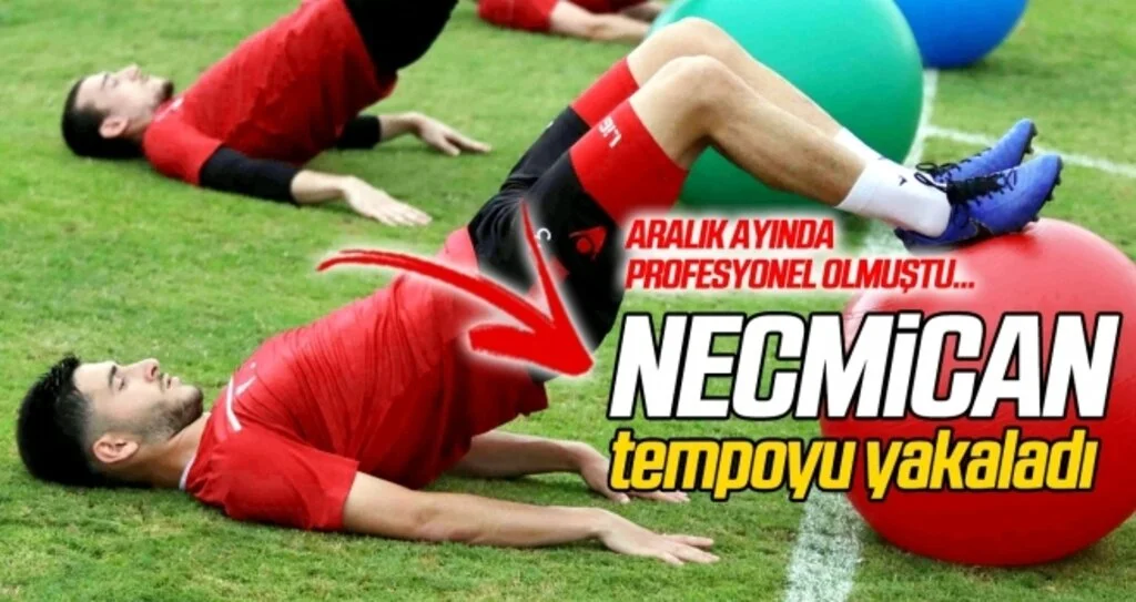 Necmican Cebeci tempoyu yakaladı
